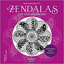 Zendalas - Der Einsteigerkurs von Anya Lothrop